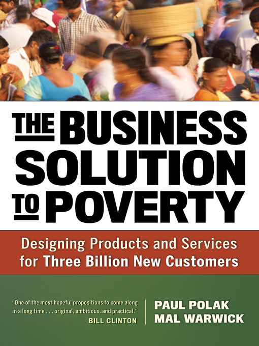 Title details for The Business Solution to Poverty by Paul Polak - Wait list